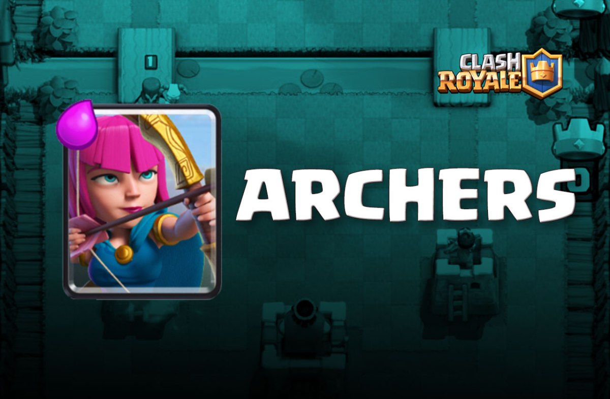 Arrows and More Arrows with the Archer in Clash Royale